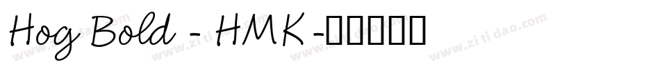Hog Bold - HMK字体转换